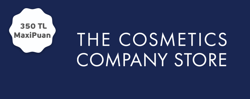 The Cosmetics Company Store'da 350 TL MaxiPuan