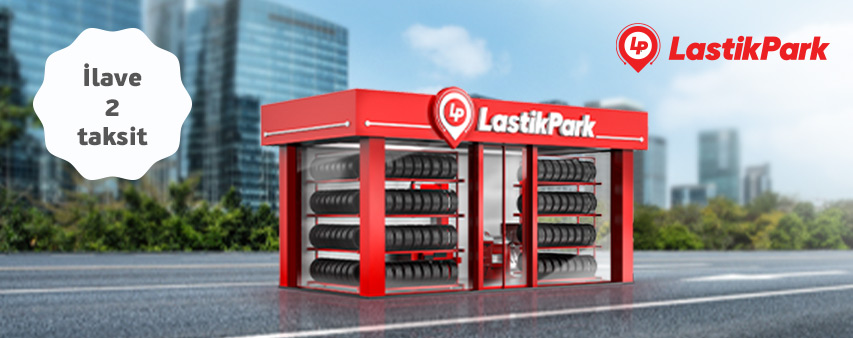 LastikPark'ta Peşin Fiyatına 4 Taksit Fırsatı