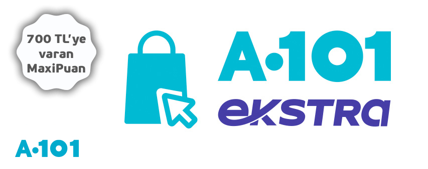 A101 Ekstra’da 700 TL’ye varan MaxiPuan!