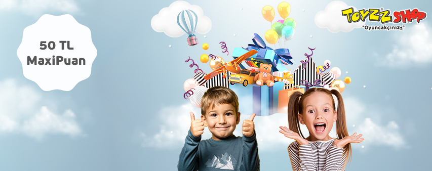 Maximiles'ınızla Toyzz Shop'ta 50 TL MaxiPuan Fırsatı!
