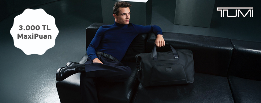 Tumi'de 3.000 TL MaxiPuan!
