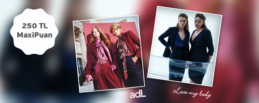 Maximiles'ten adL ve Love My Body’de 250 TL MaxiPuan Fırsatı!