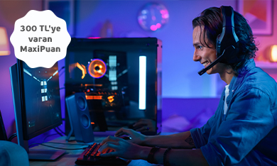 İlk Dijital Platform Ödemenize veya Gaming Harcamanıza 300 TL’ye Varan MaxiPuan!