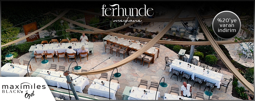 Maximiles Black’inize Ferhunde Restoran’da İndirim Ayrıcalığı!