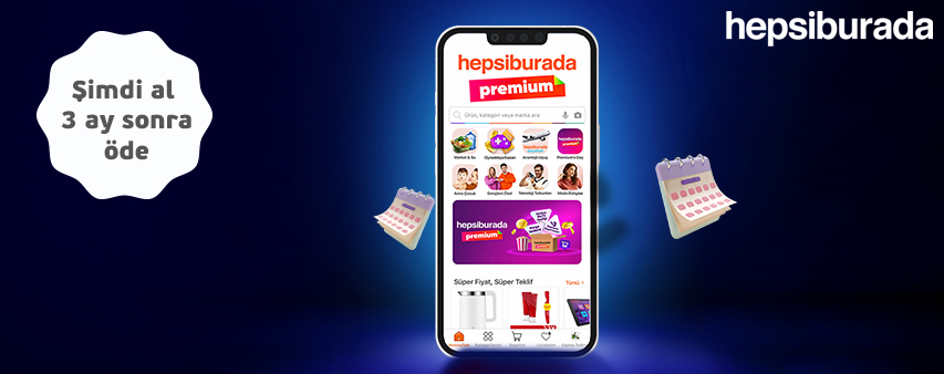 Hepsiburada'da 6 Taksit ve Şimdi Al 3 Ay Sonra Öde Fırsatı