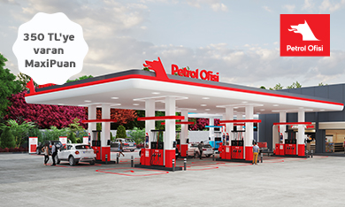 Petrol Ofisi'nde 350 TL'ye varan MaxiPuan Fırsatı!
