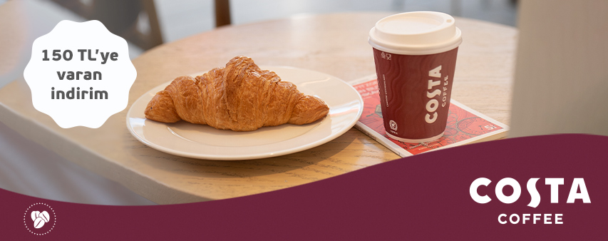 Costa Coffee'de 150 TL Geri Kazanın!