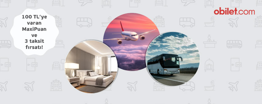 Obilet’te 100 TL’ye varan MaxiPuan ve 3 Taksit Fırsatı!