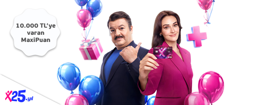 Maximum’un 25.Yılına Özel 10.000 TL’ye varan MaxiPuan Fırsatı!
