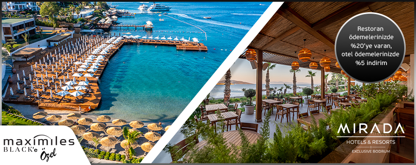 Maximiles Black’e Özel Mirada Exclusive Bodrum’da İndirim Ayrıcalığı