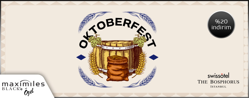 Maximiles Black'inize özel Oktoberfest’te %20 indirim ayrıcalığı! 